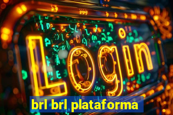 brl brl plataforma